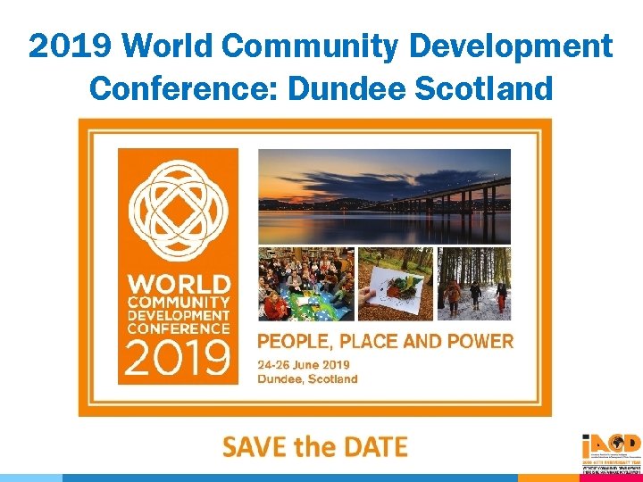 2019 World Community Development Conference: Dundee Scotland 