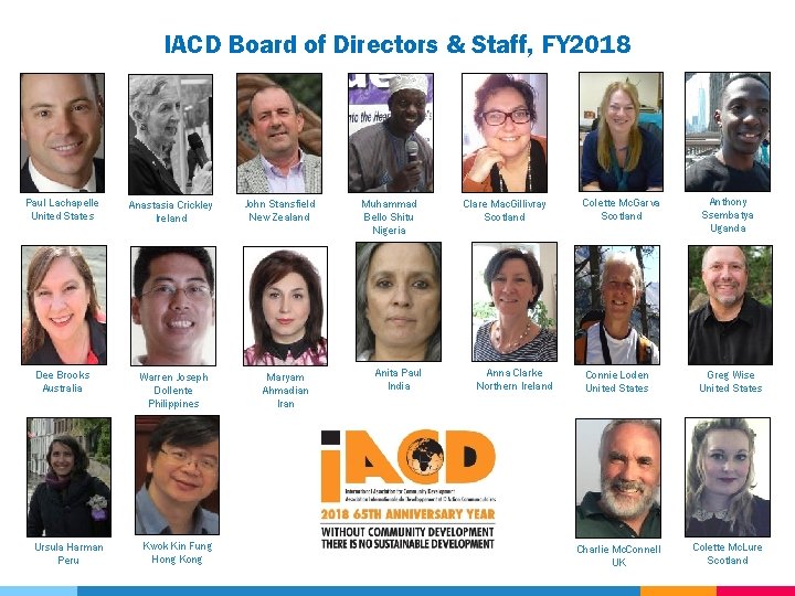 IACD Board of Directors & Staff, FY 2018 Paul Lachapelle United States Anastasia Crickley