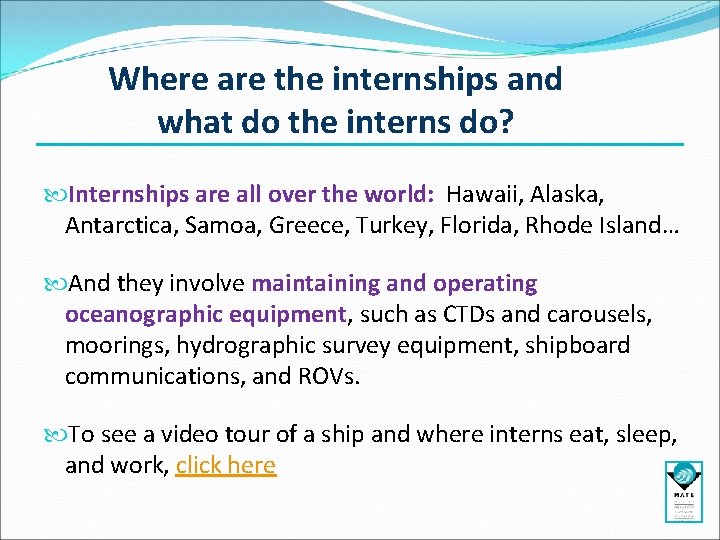 Where are the internships and what do the interns do? Internships are all over Where are the internships and what do the interns do? Internships are all over