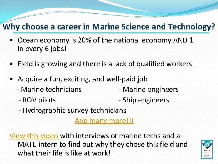 Why choose a career in Marine Science and Technology? • Ocean economy is 20% Why choose a career in Marine Science and Technology? • Ocean economy is 20%