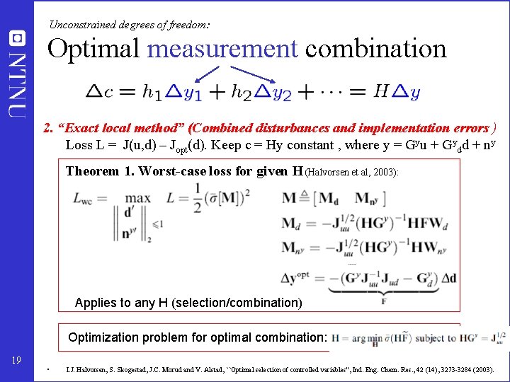 Unconstrained degrees of freedom: Optimal measurement combination 2. “Exact local method” (Combined disturbances and