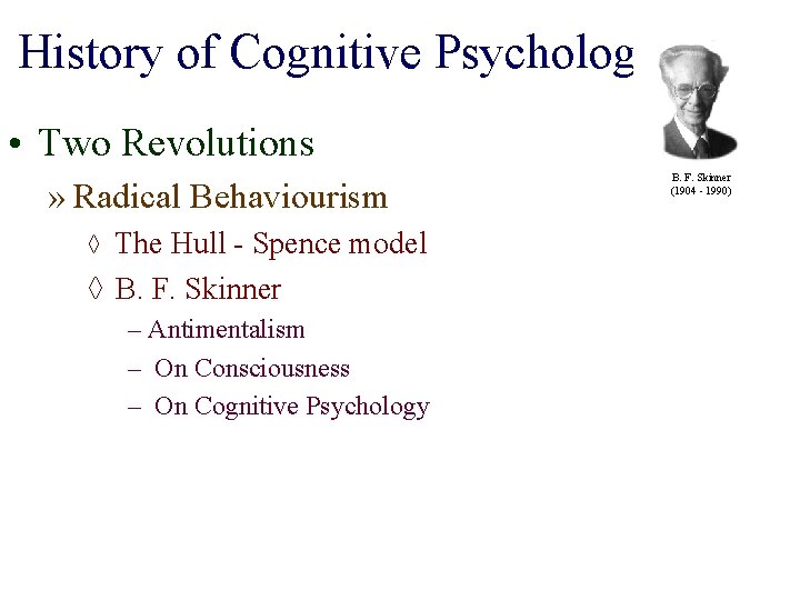 History of Cognitive Psychology • Two Revolutions » Radical Behaviourism ◊ The Hull -