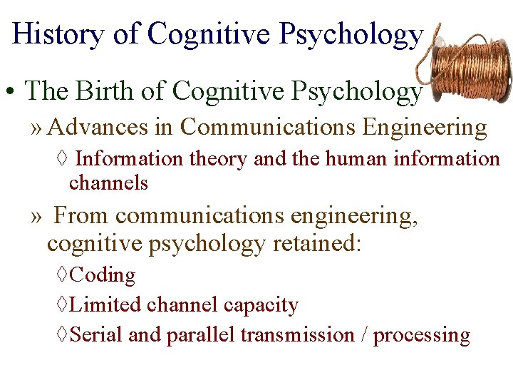 History of Cognitive Psychology • The Birth of Cognitive Psychology » Advances in Communications