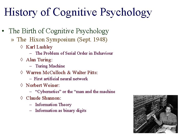 History of Cognitive Psychology • The Birth of Cognitive Psychology » The Hixon Symposium