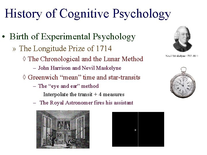 History of Cognitive Psychology • Birth of Experimental Psychology » The Longitude Prize of