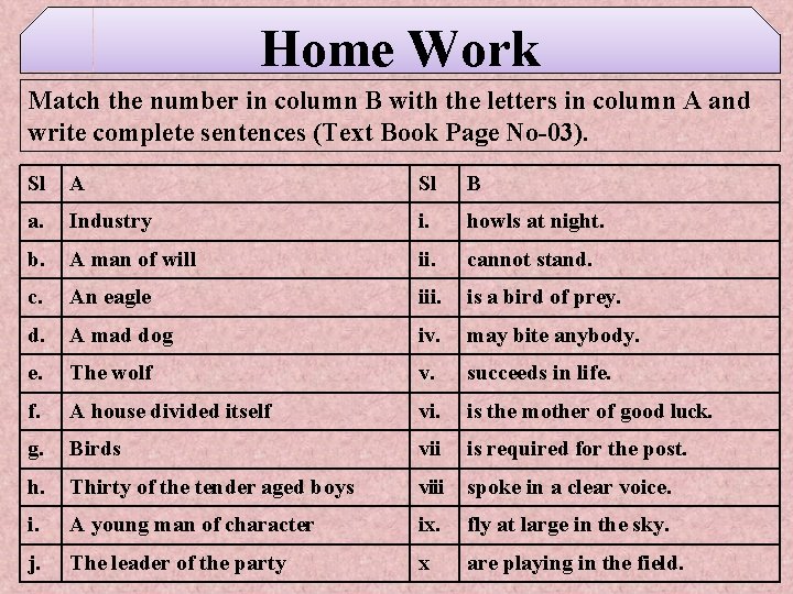 Home Work Match the number in column B with the letters in column A