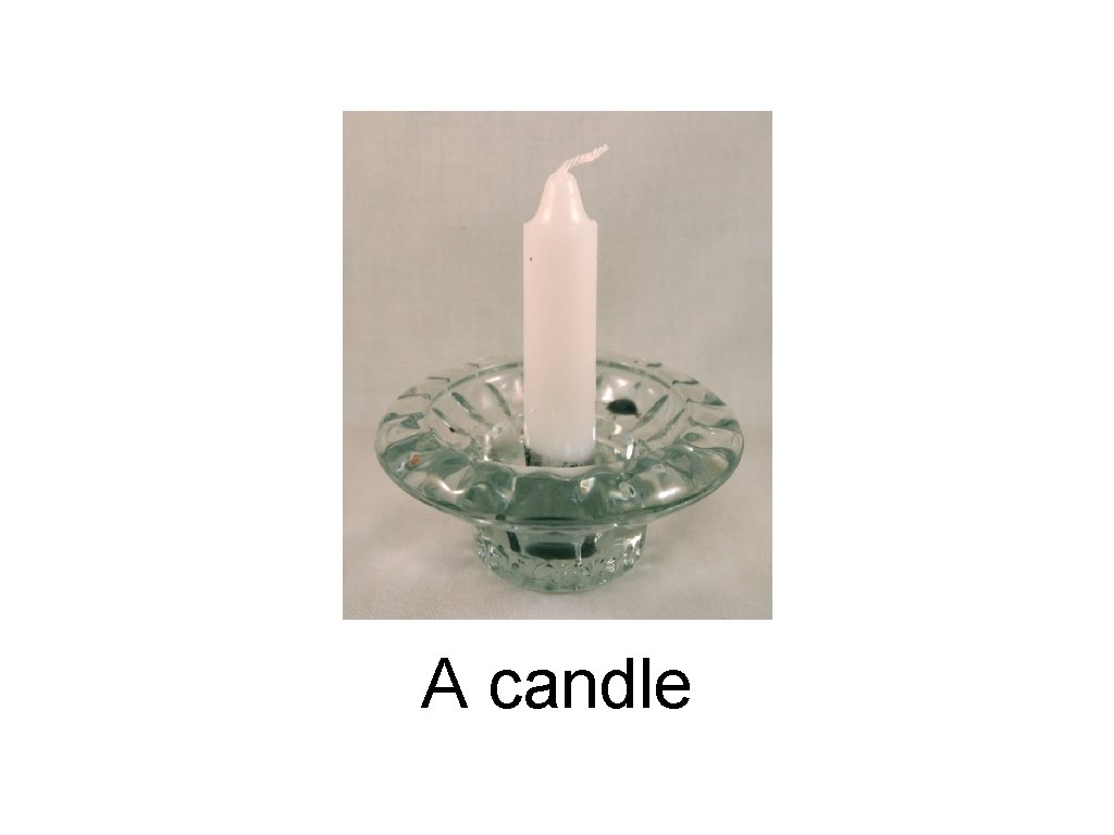 A candle 