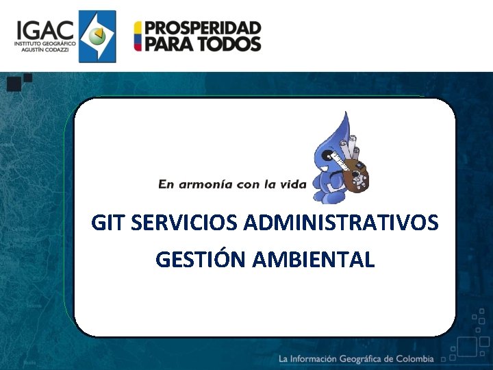 GIT SERVICIOS ADMINISTRATIVOS GESTIÓN AMBIENTAL 