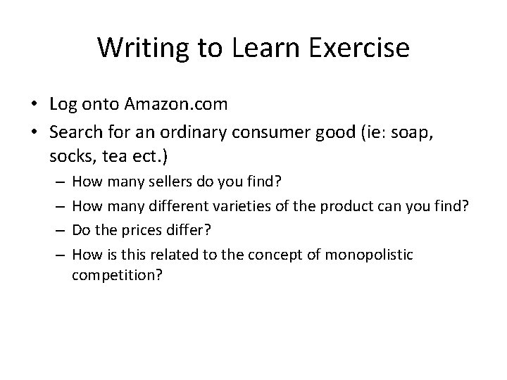 Writing to Learn Exercise • Log onto Amazon. com • Search for an ordinary