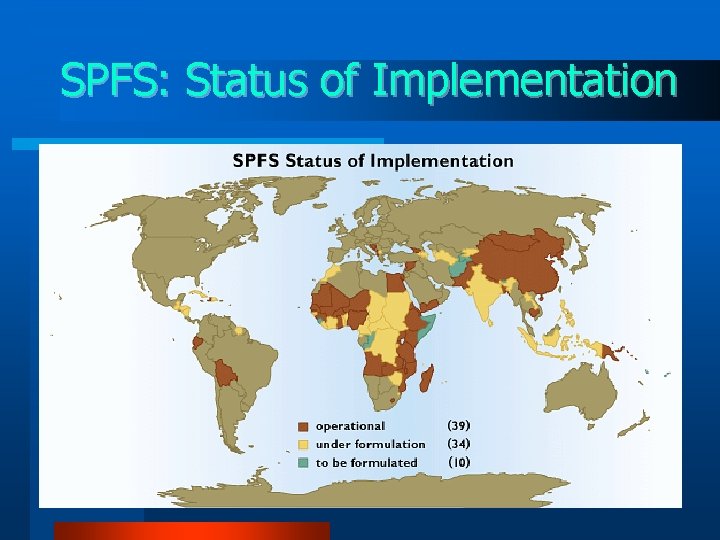 SPFS: Status of Implementation 