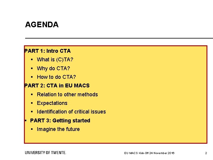 AGENDA PART 1: Intro CTA § What is (C)TA? § Why do CTA? §