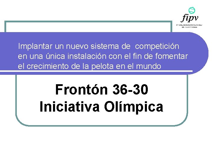 Implantar un nuevo sistema de competición en una única instalación con el fin de