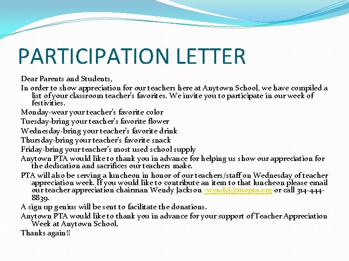 PARTICIPATION LETTER Dear Parents and Students, In order to show appreciation for our teachers