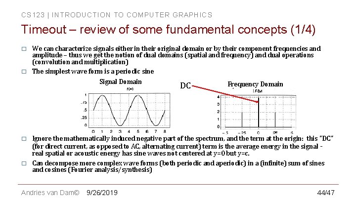 CS 123 | INTRODUCTION TO COMPUTER GRAPHICS Timeout – review of some fundamental concepts