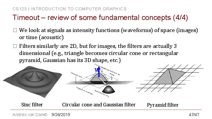 CS 123 | INTRODUCTION TO COMPUTER GRAPHICS Timeout – review of some fundamental concepts