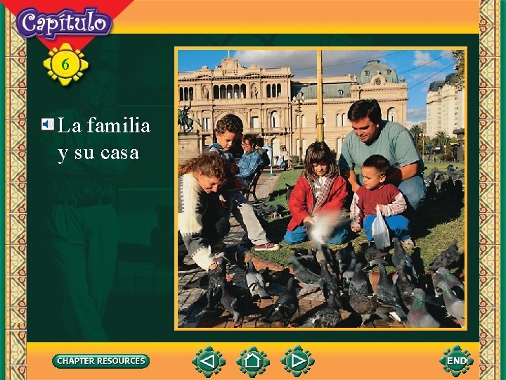 6 La familia y su casa 