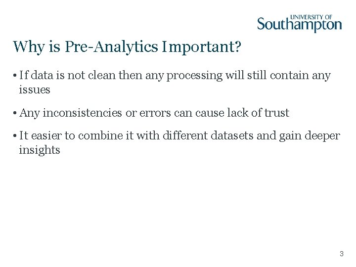 Why is Pre-Analytics Important? • If data is not clean then any processing will Why is Pre-Analytics Important? • If data is not clean then any processing will