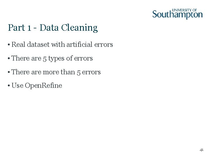 Part 1 - Data Cleaning • Real dataset with artificial errors • There are Part 1 - Data Cleaning • Real dataset with artificial errors • There are