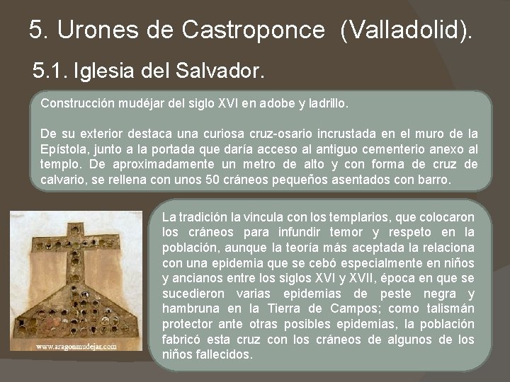 5. Urones de Castroponce (Valladolid). 5. 1. Iglesia del Salvador. Construcción mudéjar del siglo 5. Urones de Castroponce (Valladolid). 5. 1. Iglesia del Salvador. Construcción mudéjar del siglo