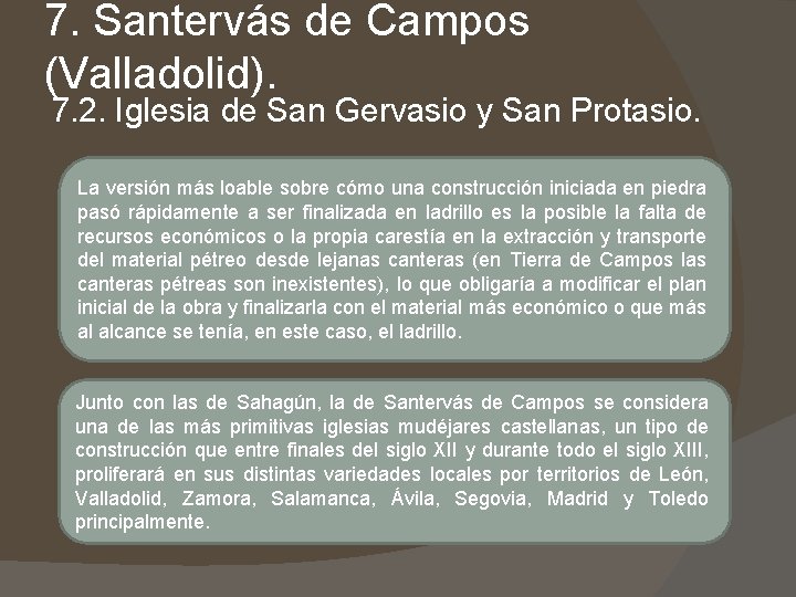 7. Santervás de Campos (Valladolid). 7. 2. Iglesia de San Gervasio y San Protasio. 7. Santervás de Campos (Valladolid). 7. 2. Iglesia de San Gervasio y San Protasio.
