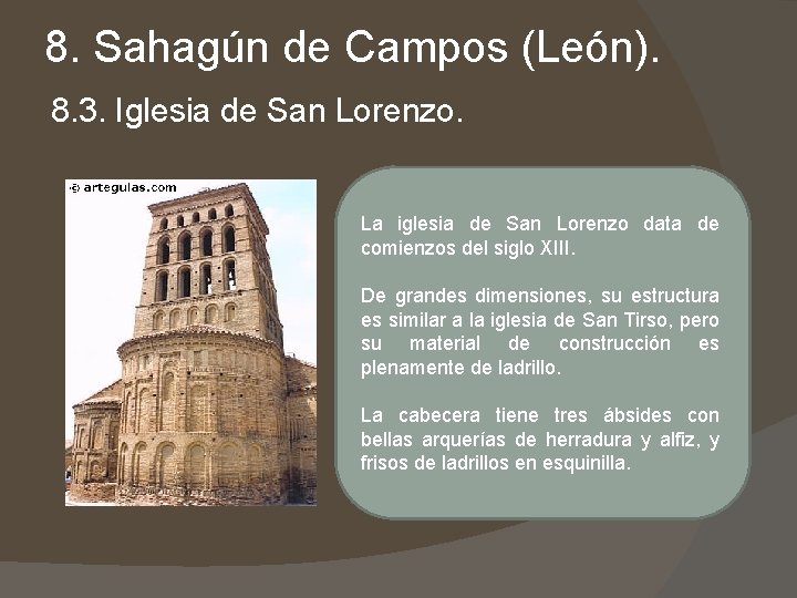8. Sahagún de Campos (León). 8. 3. Iglesia de San Lorenzo. La iglesia de 8. Sahagún de Campos (León). 8. 3. Iglesia de San Lorenzo. La iglesia de