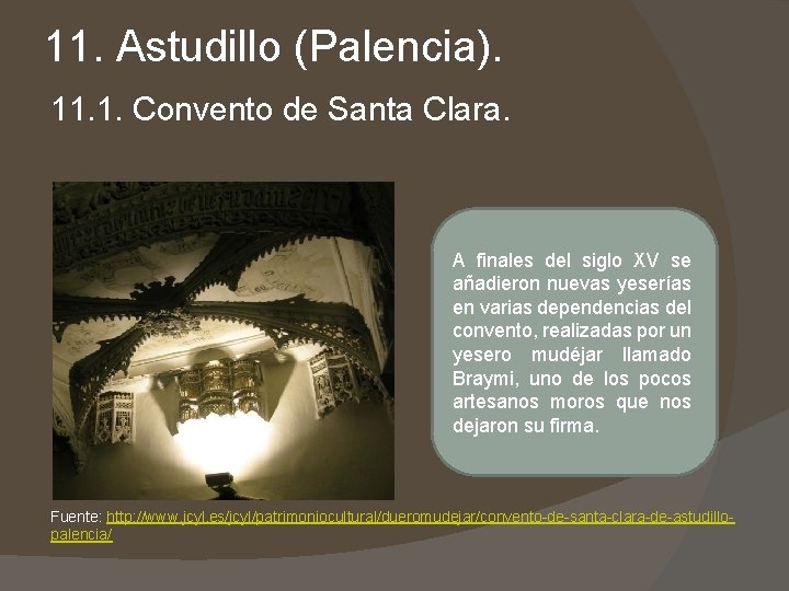 11. Astudillo (Palencia). 11. 1. Convento de Santa Clara. A finales del siglo XV 11. Astudillo (Palencia). 11. 1. Convento de Santa Clara. A finales del siglo XV