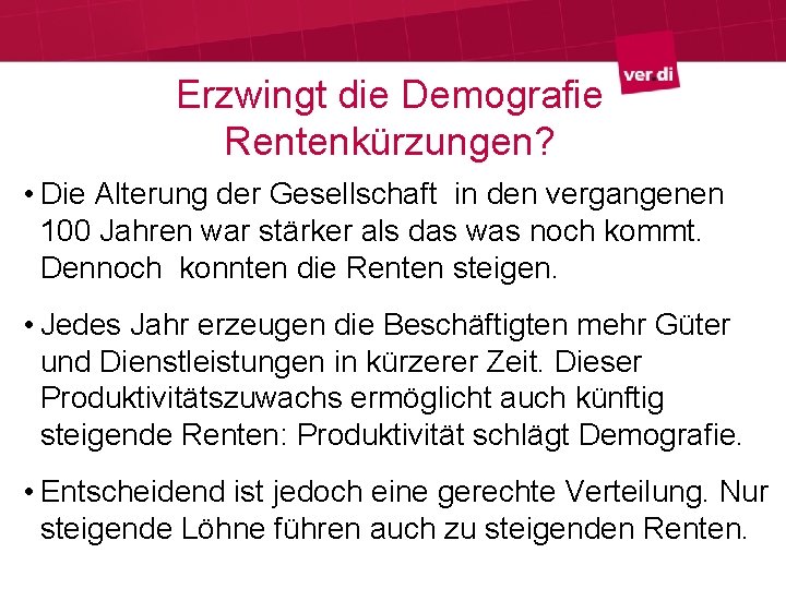 Erzwingt die Demografie Rentenkürzungen? • Die Alterung der Gesellschaft in den vergangenen 100 Jahren