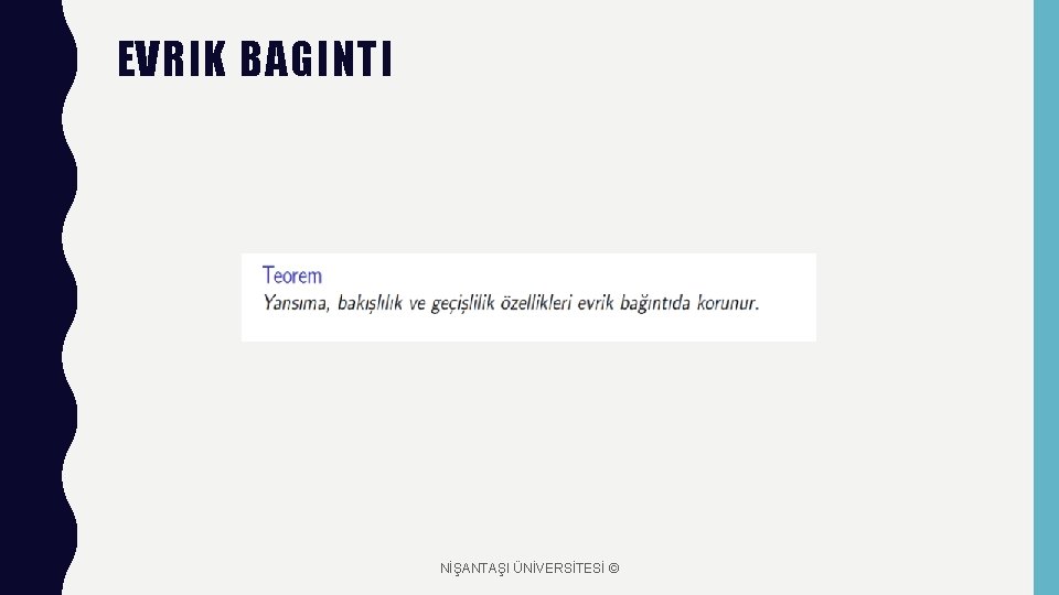 EVRIK BAGINTI NİŞANTAŞI ÜNİVERSİTESİ © 