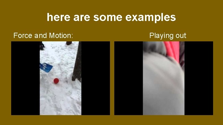 here are some examples Force and Motion: literacy: Playing out 