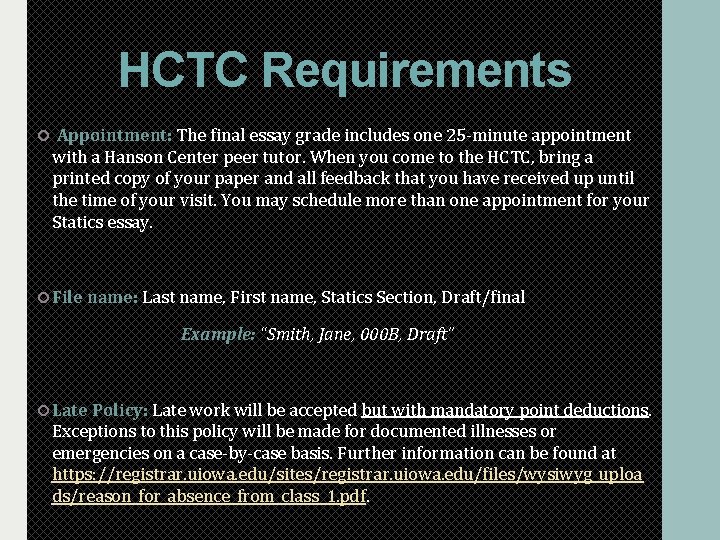 HCTC Requirements Appointment: The final essay grade includes one 25 -minute appointment with a HCTC Requirements Appointment: The final essay grade includes one 25 -minute appointment with a