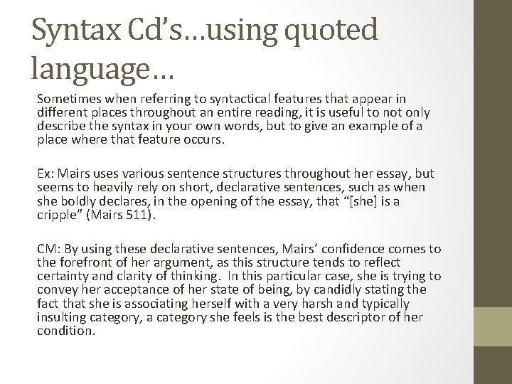 Putting it all together The Style AnalysisRhetorical Analysis