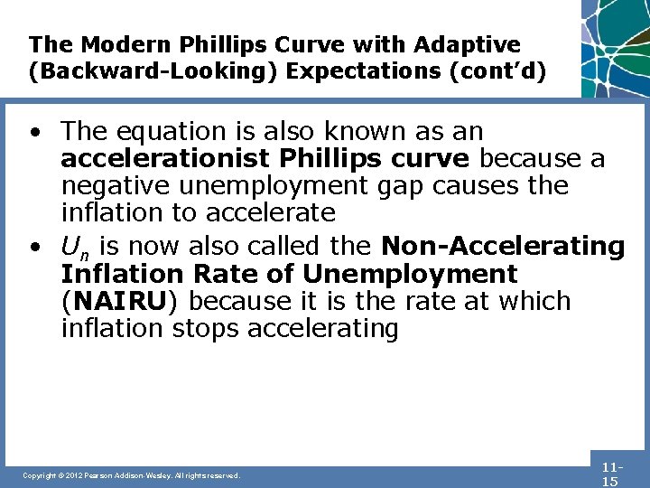 The Modern Phillips Curve with Adaptive (Backward-Looking) Expectations (cont’d) • The equation is also