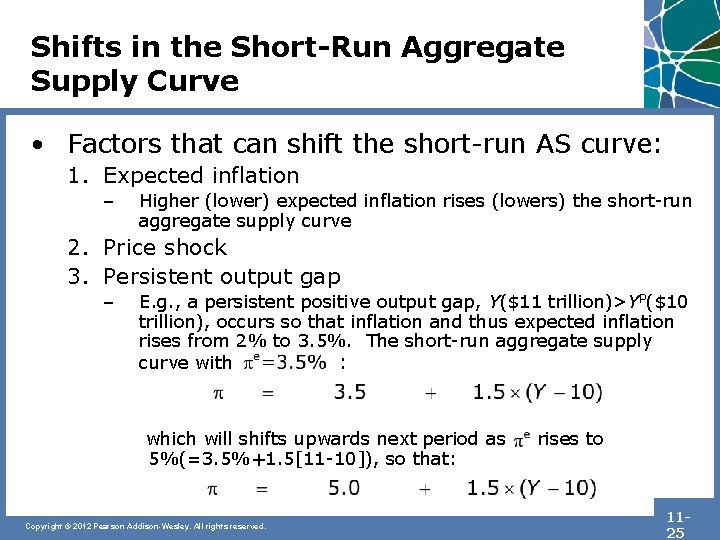 Shifts in the Short-Run Aggregate Supply Curve • Factors that can shift the short-run