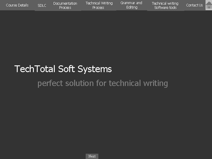 Course Details SDLC Documentation Process Technical Writing Process Grammar and Editing Technical writing Software