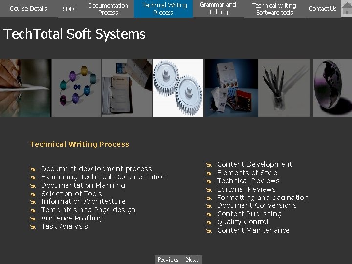 Course Details SDLC Documentation Process Technical Writing Process Grammar and Editing Technical writing Software