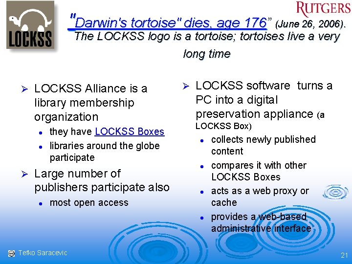 "Darwin's tortoise" dies, age 176” (June 26, 2006). The LOCKSS logo is a tortoise;