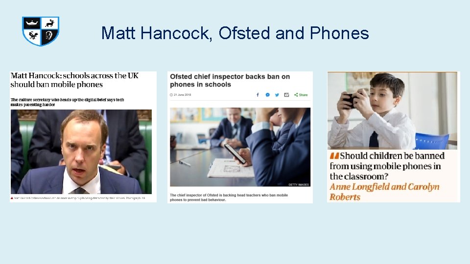 Matt Hancock, Ofsted and Phones Matt Hancock, Ofsted and Phones