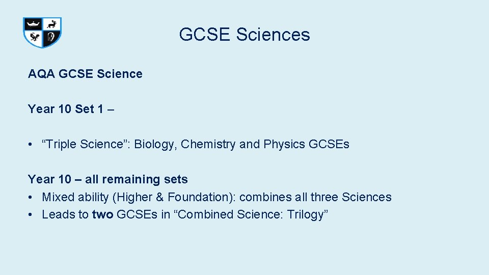 GCSE Sciences AQA GCSE Science Year 10 Set 1 – • “Triple Science”: Biology, GCSE Sciences AQA GCSE Science Year 10 Set 1 – • “Triple Science”: Biology,