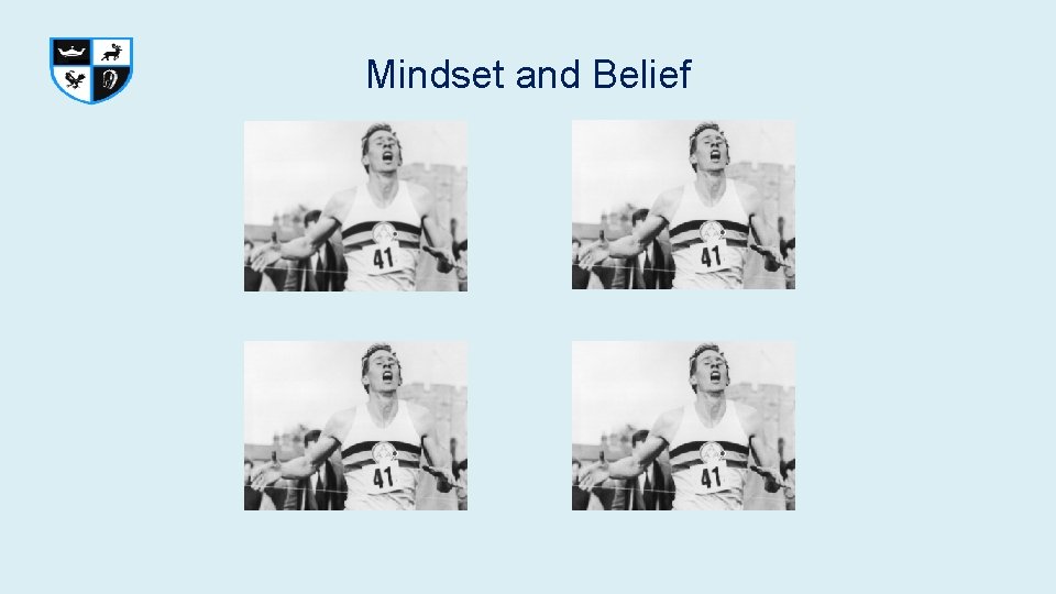 Mindset and Belief Mindset and Belief