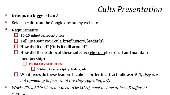 ◈ ◈ ◈ Groups no bigger than 5 Cults Presentation Select a cult from