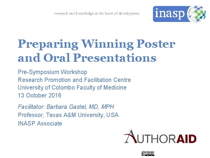 Preparing Winning Poster and Oral Presentations Pre-Symposium Workshop Research Promotion and Facilitation Centre University