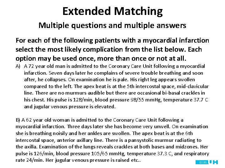 Extended Matching Multiple questions and multiple answers For each of the following patients with
