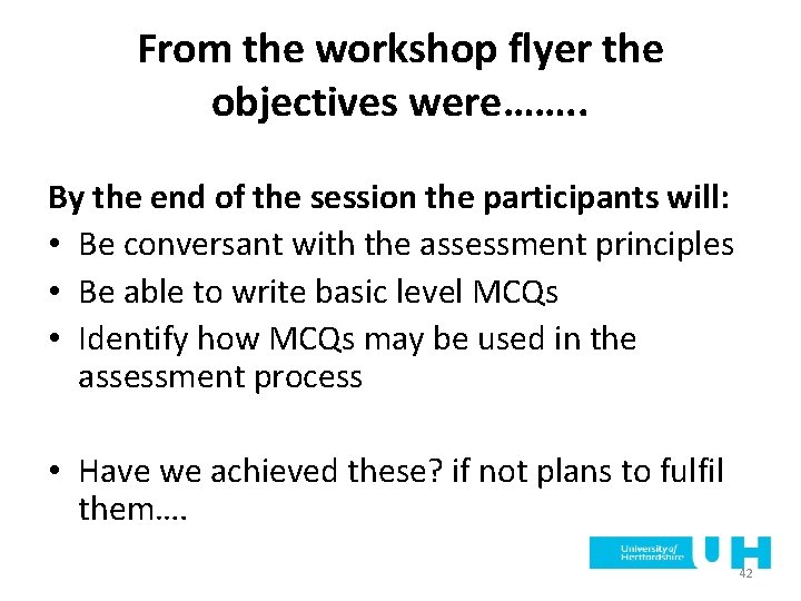 From the workshop flyer the objectives were……. . By the end of the session