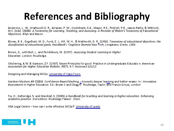 References and Bibliography Anderson, L. W. , Krathwohl D. R. , Airasian, P. W.