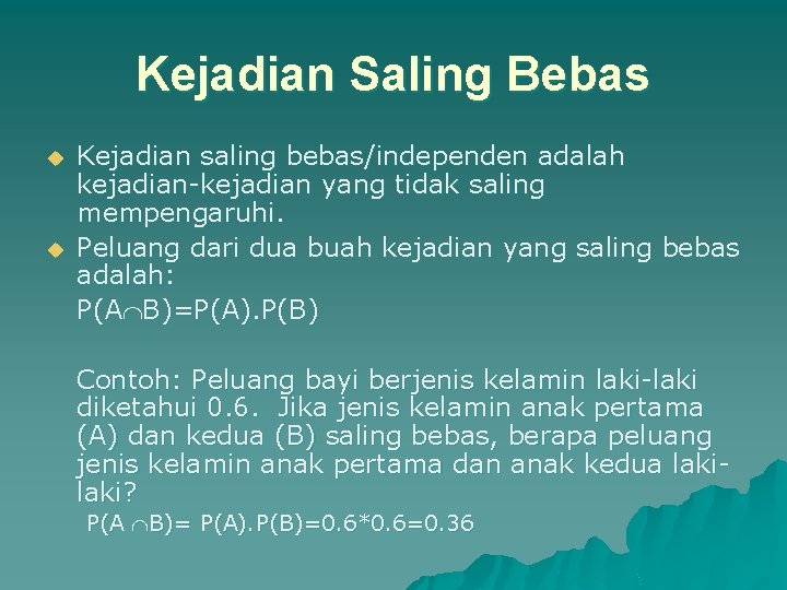 Pengertian kejadian saling bebas dan contohnya