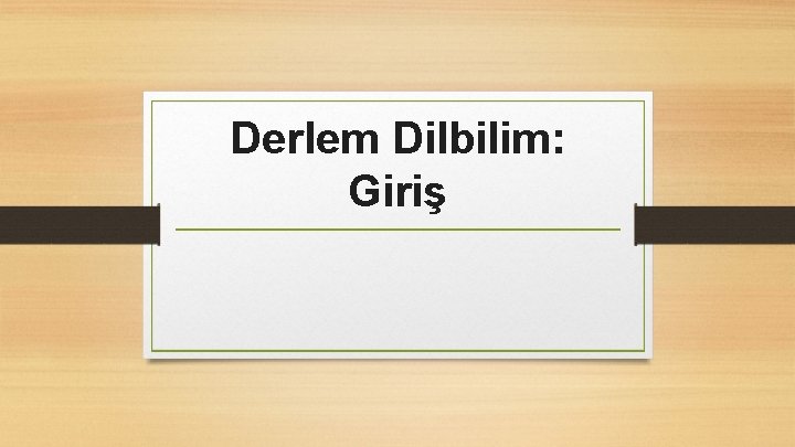 Derlem Dilbilim: Giriş 