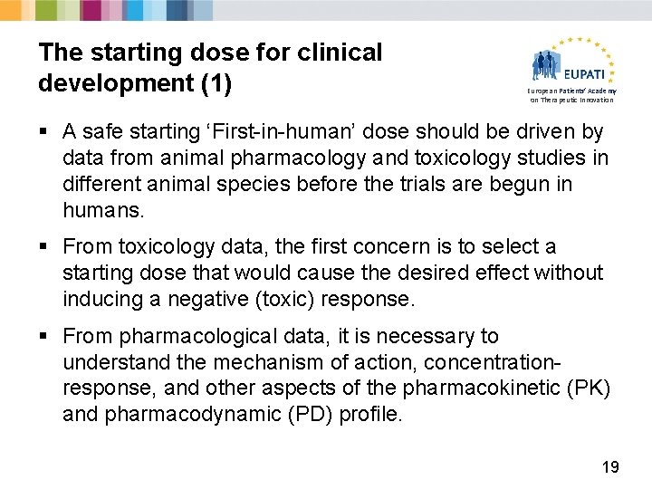 The starting dose for clinical development (1) European Patients’ Academy on Therapeutic Innovation §