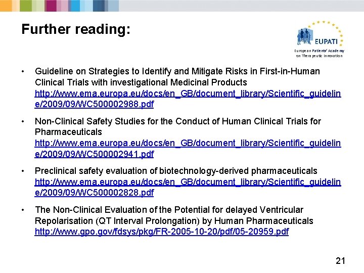 Further reading: European Patients’ Academy on Therapeutic Innovation • Guideline on Strategies to Identify