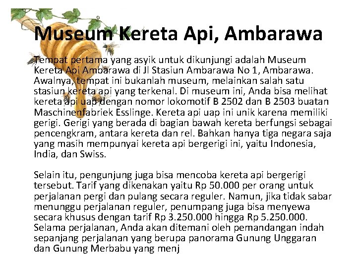 Museum Kereta Api, Ambarawa Tempat pertama yang asyik untuk dikunjungi adalah Museum Kereta Api