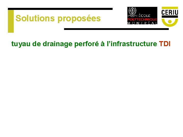 Solutions proposées tuyau de drainage perforé à l’infrastructure TDI 
